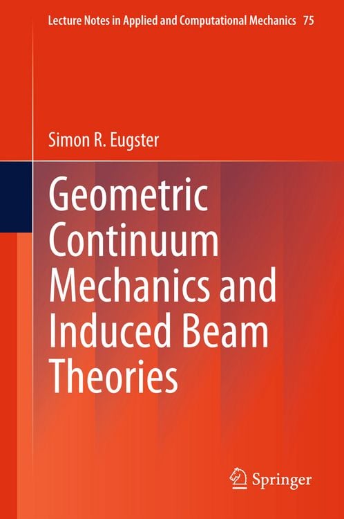 Produktbild: Geometric Continuum Mechanics and Induced Beam Theories
