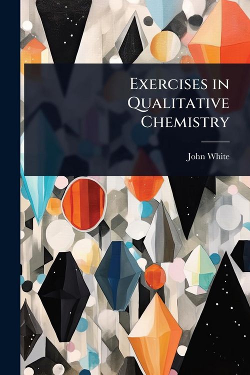 Produktbild: Exercises in Qualitative Chemistry