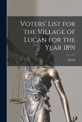 Produktbild: Voters' List for the Village of Lucan for the Year 1891 [microform]