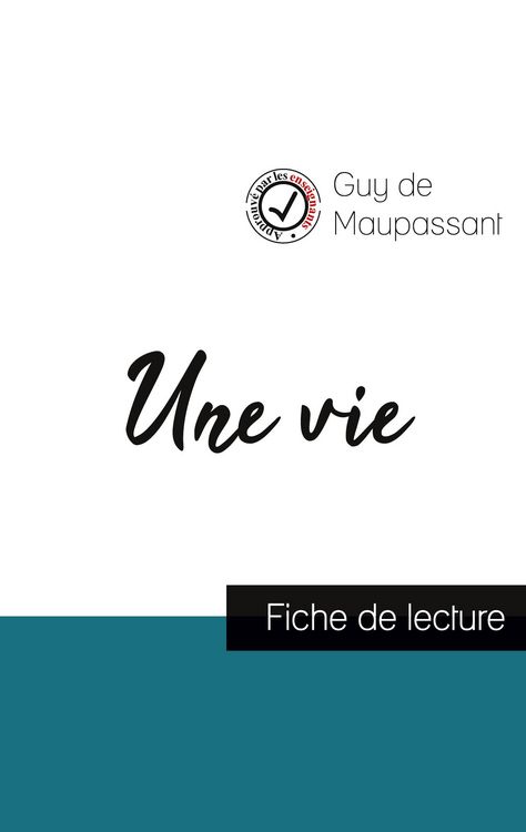 Produktbild: Une vie de Maupassant (fiche de lecture et analyse compl&egrave;te de l'oeuvre)