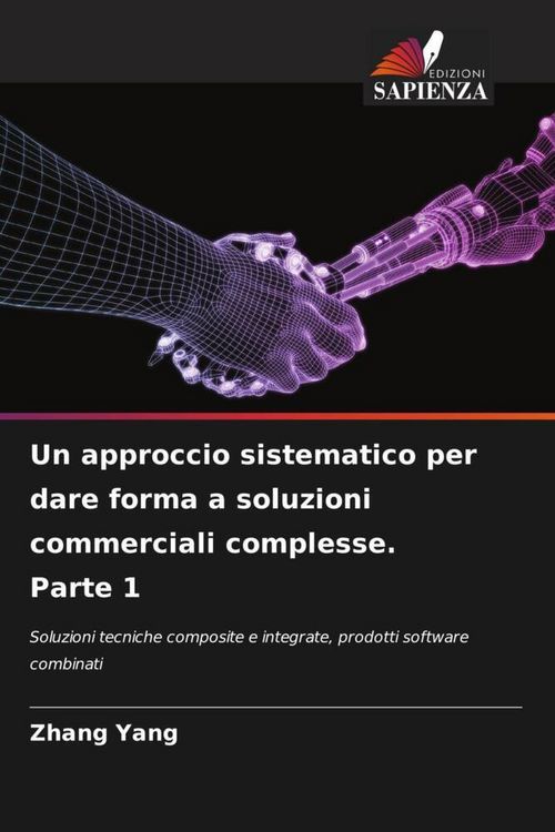 Produktbild: Un approccio sistematico per dare forma a soluzioni commerciali complesse. Parte 1