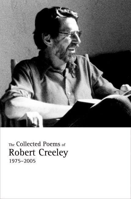 Produktbild: The Collected Poems of Robert Creeley, 1975-2005