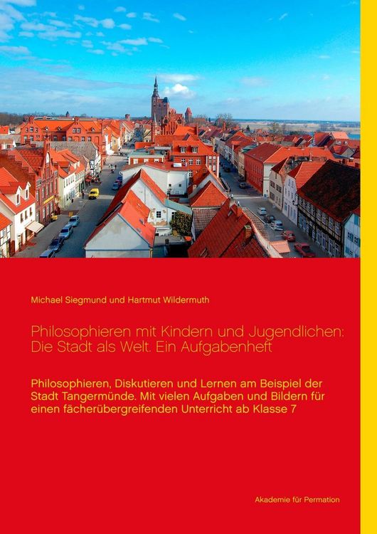 Produktbild: Philosophieren mit Kindern und Jugendlichen: Die Stadt als Welt. Ein Aufgabenheft