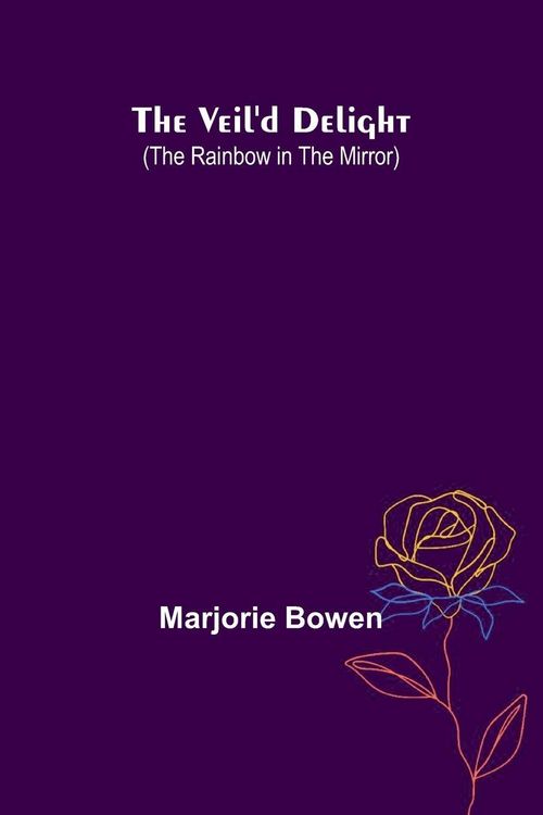 Produktbild: The Veil'D Delight (The Rainbow In The Mirror)
