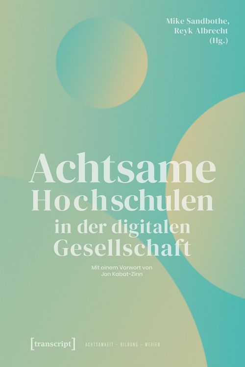 Produktbild: Achtsame Hochschulen in der digitalen Gesellschaft