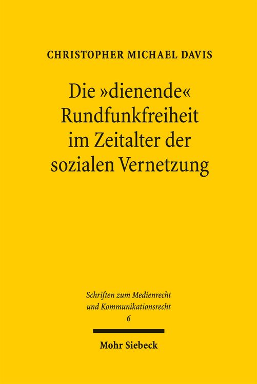 Produktbild: Die "dienende" Rundfunkfreiheit im Zeitalter der sozialen Vernetzung