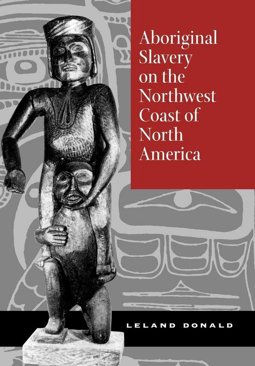 Produktbild: Aboriginal Slavery on the Northwest Coast of North America