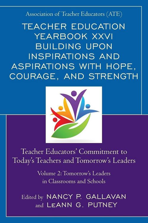 Produktbild: Teacher Education Yearbook XXVI Building upon Inspirations and Aspirations with Hope, Courage, and Strength