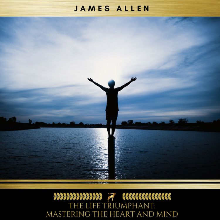 Produktbild: The Life Triumphant: Mastering the Heart and Mind