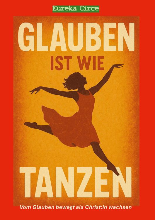 Produktbild: Glauben ist wie Tanzen