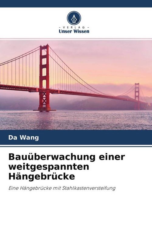 Produktbild: Bau&uuml;berwachung einer weitgespannten H&auml;ngebr&uuml;cke