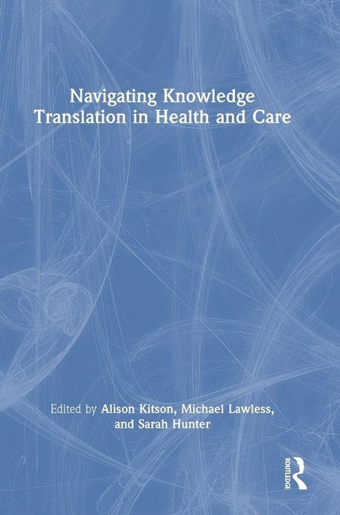Produktbild: Navigating Knowledge Translation in Health and Care