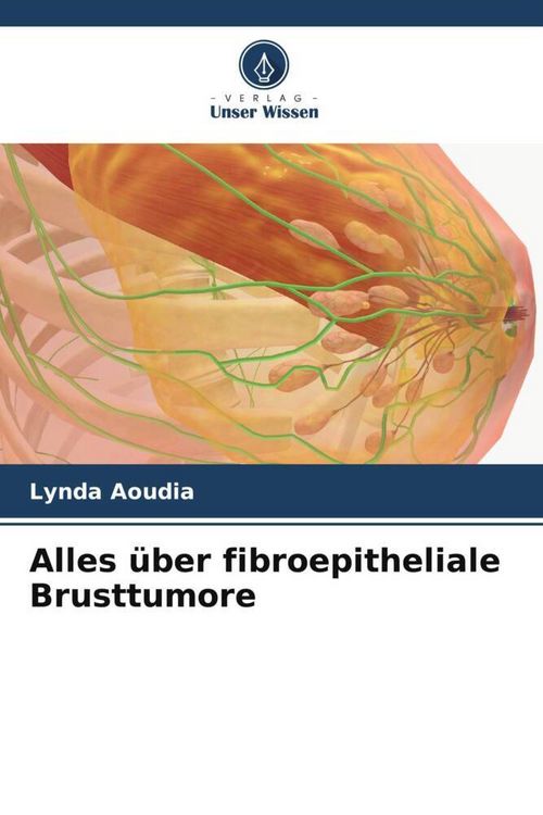 Produktbild: Alles &uuml;ber fibroepitheliale Brusttumore