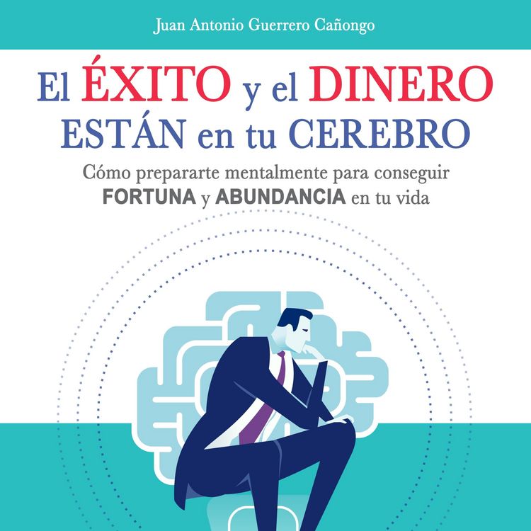 Produktbild: El &eacute;xito y el dinero est&aacute;n en tu cerebro