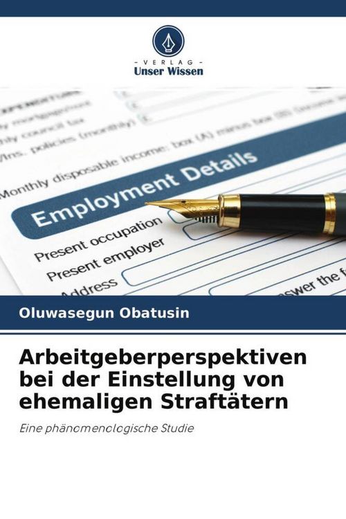 Produktbild: Arbeitgeberperspektiven bei der Einstellung von ehemaligen Straft&auml;tern