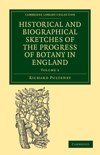 Produktbild: Historical and Biographical Sketches of the Progress of Botany in England