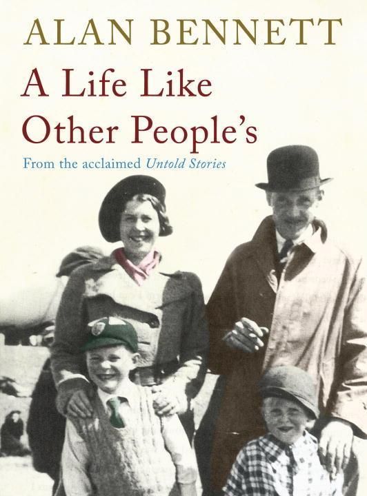 Produktbild: Bennett, A: A Life Like Other People's