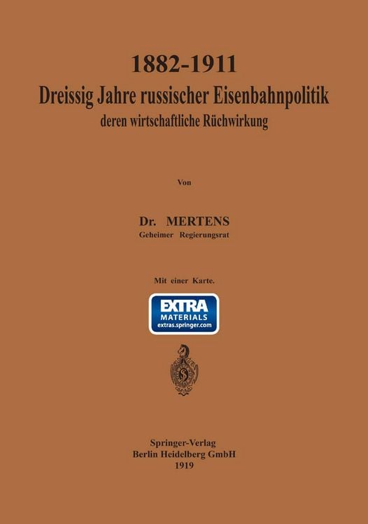 Produktbild: 1882&ndash;1911 Drei&szlig;ig Jahre russischer Eisenbahnpolitik und deren wirtschaftliche R&uuml;ckwirkung