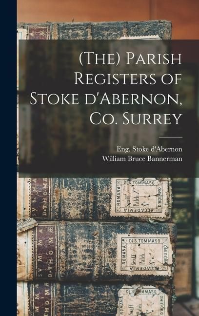 Produktbild: (The) Parish Registers of Stoke D'Abernon, Co. Surrey