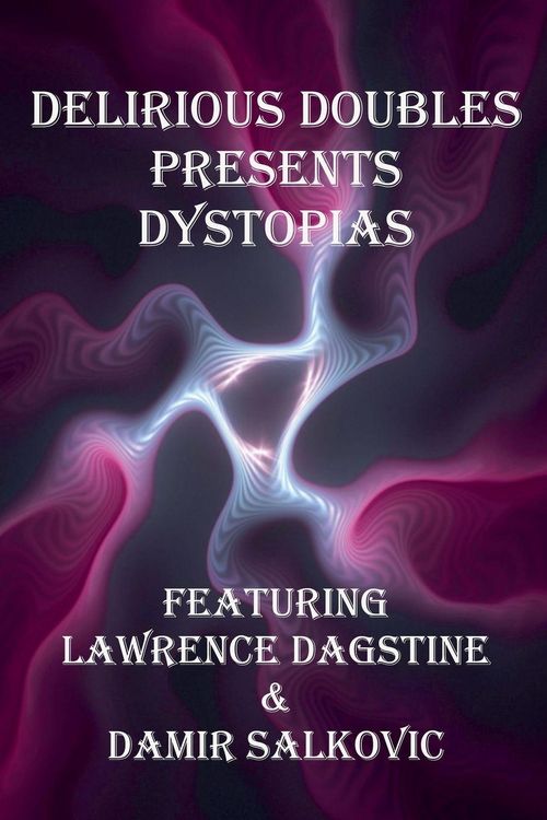 Produktbild: Delirious Doubles Presents Dystopias