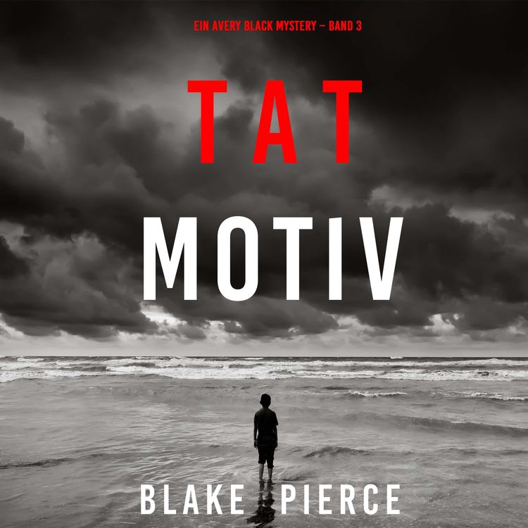 Produktbild: Tatmotiv (Ein Avery Black Mystery &ndash; Band 3)