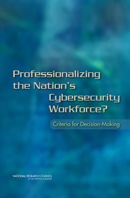 Produktbild: Professionalizing the Nation's Cybersecurity Workforce?