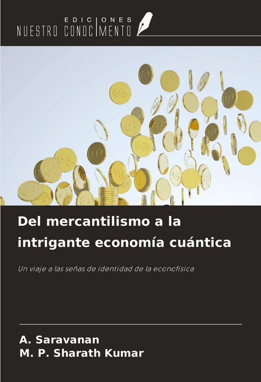 Produktbild: Del mercantilismo a la intrigante econom&iacute;a cu&aacute;ntica