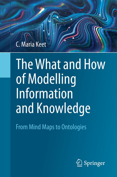 Produktbild: The What and How of Modelling Information and Knowledge