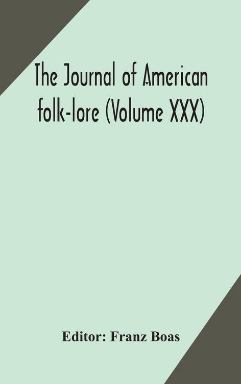 Produktbild: The Journal Of American Folk-Lore (Volume Xxx)