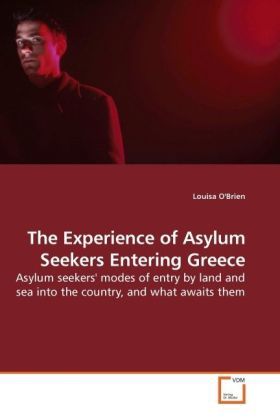 Produktbild: O'Brien, L: The Experience of Asylum Seekers Entering Greece