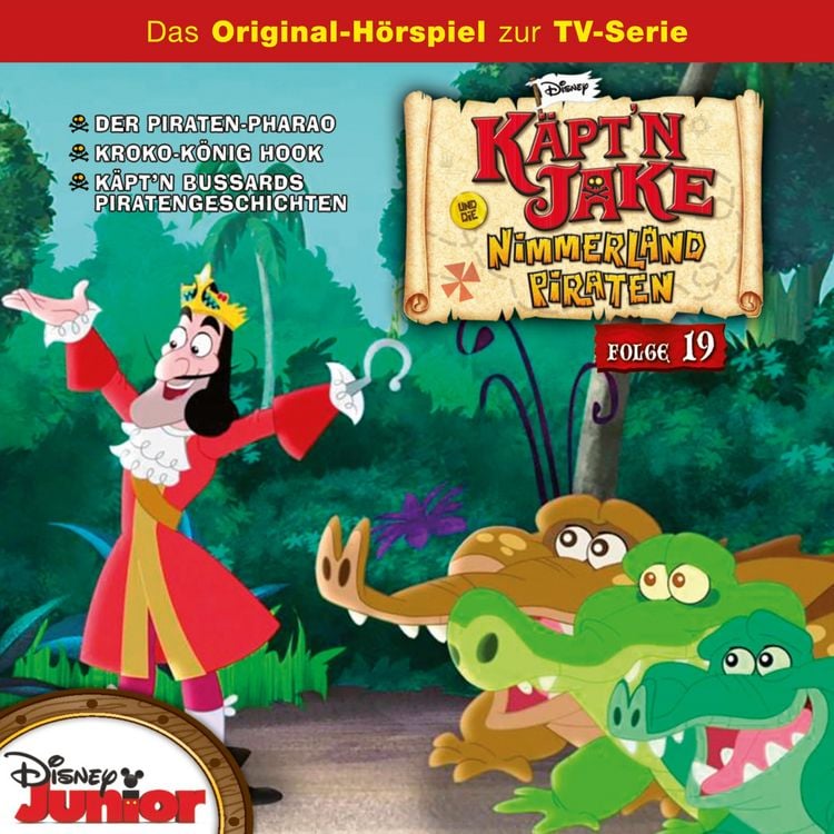 Produktbild: 19: Der Piraten-Pharao / Kroko-K&ouml;nig Hook / K&auml;pt'n Bussards Piratengeschichten (Teil 1 & 2) (H&ouml;rspiel zur Disney TV-Serie)