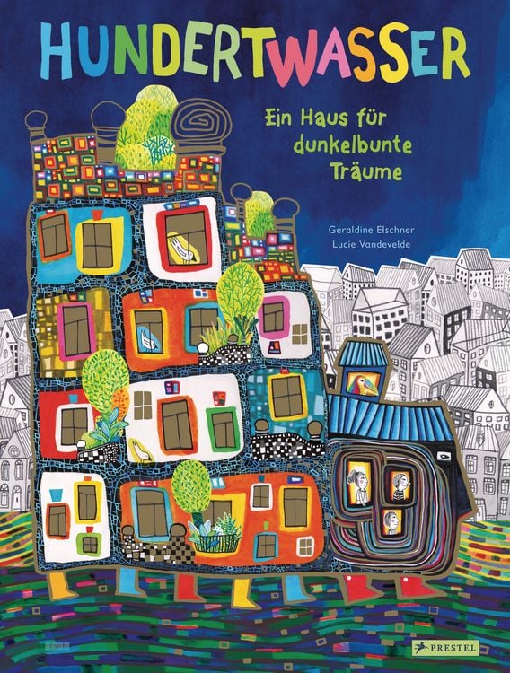 Produktbild: Hundertwasser: Ein Haus f&uuml;r dunkelbunte Tr&auml;ume
