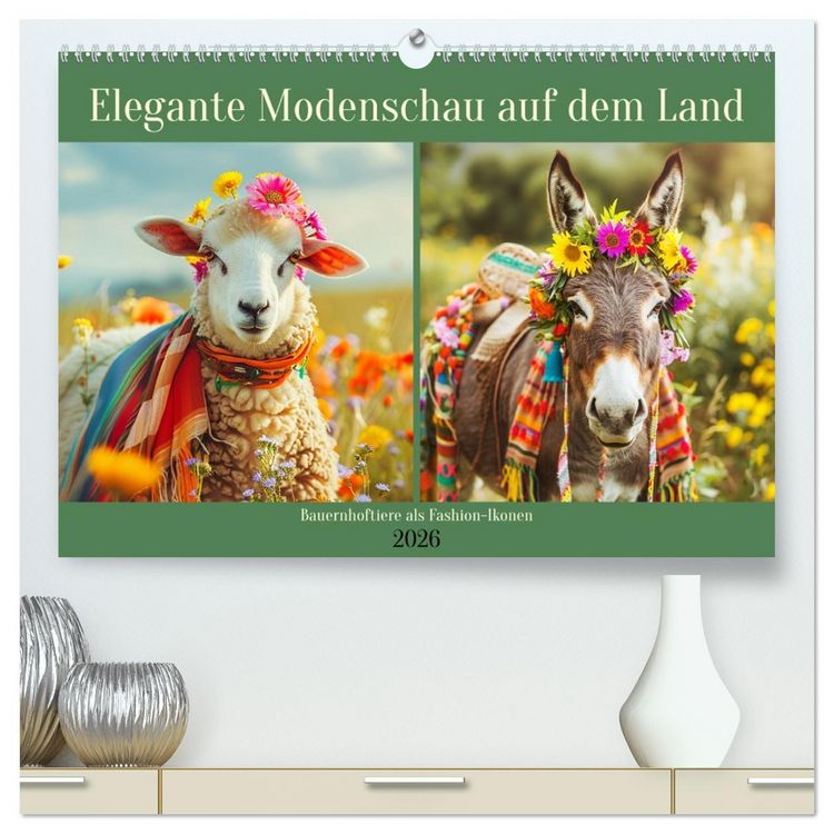 Produktbild: Elegante Modenschau auf dem Land. Bauernhoftiere als Fashion-Ikonen (hochwertiger Premium Wandkalender 2026 DIN A2 quer), Kunstdruck in Hochglanz