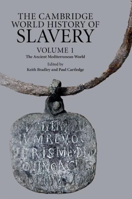 Produktbild: Cambridge World History of Slavery: Volume 1, The Ancient Mediterranean World