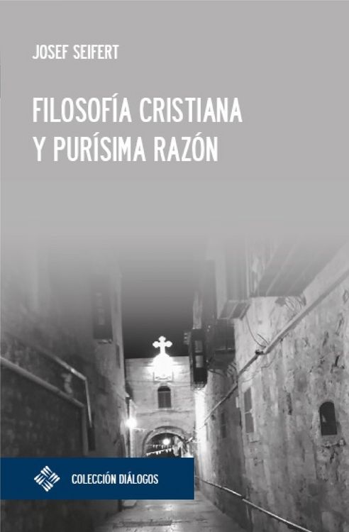 Produktbild: Filosof&iacute;a cristiana y pur&iacute;sima raz&oacute;n