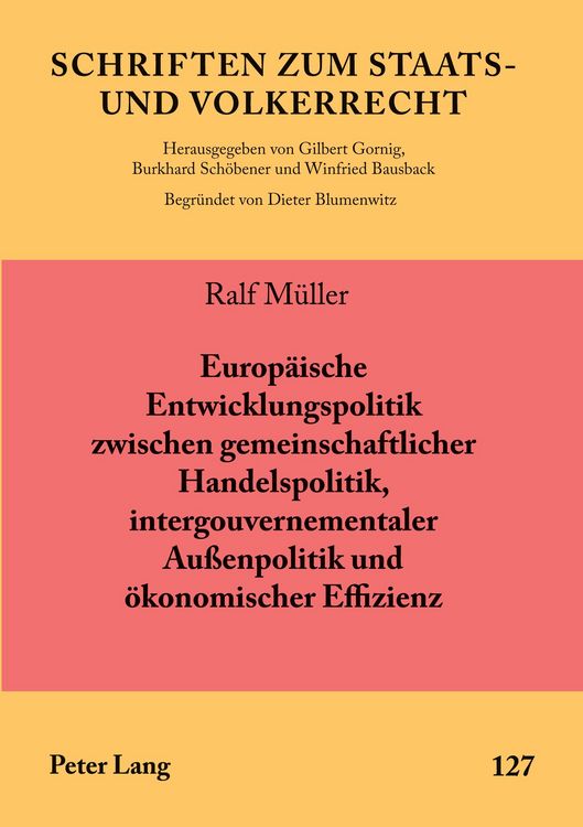 Produktbild: Europ&auml;ische Entwicklungspolitik zwischen gemeinschaftlicher Handelspolitik, intergouvernementaler Au&szlig;enpolitik und &ouml;konomischer Effizienz