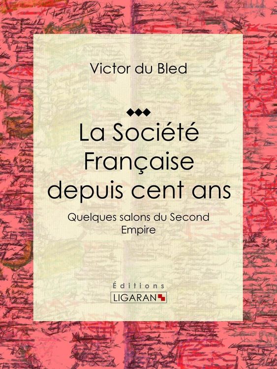 Produktbild: La Soci&eacute;t&eacute; Fran&ccedil;aise depuis cent ans