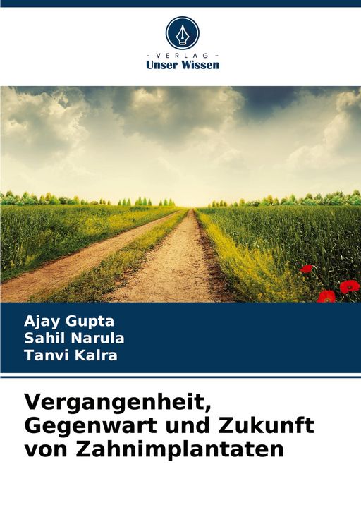 Produktbild: Vergangenheit, Gegenwart und Zukunft von Zahnimplantaten
