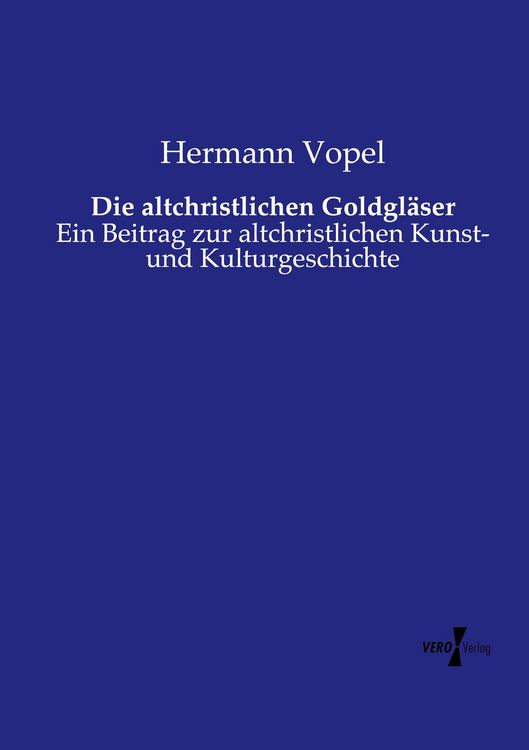 Produktbild: Die altchristlichen Goldgl&auml;ser