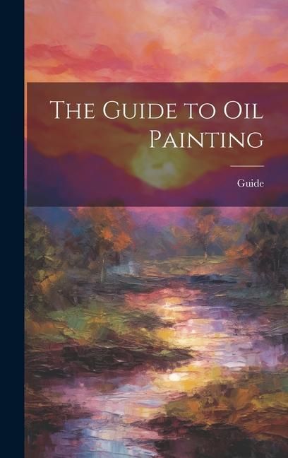 Produktbild: The Guide to Oil Painting