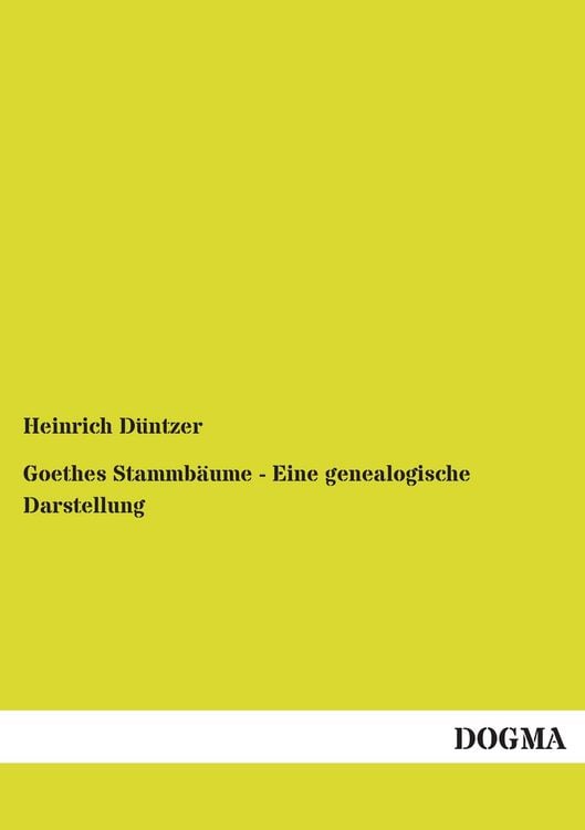 Produktbild: Goethes Stammb&auml;ume - Eine genealogische Darstellung