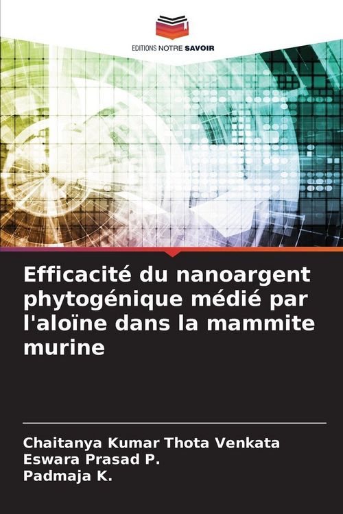 Produktbild: Efficacit&eacute; du nanoargent phytog&eacute;nique m&eacute;di&eacute; par l'alo&iuml;ne dans la mammite murine