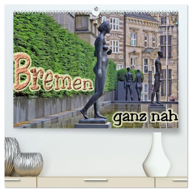 Produktbild: Bremen ganz nah (hochwertiger Premium Wandkalender 2027 DIN A2 quer), Kunstdruck in Hochglanz