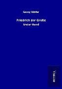Produktbild: Friedrich der Gro&szlig;e