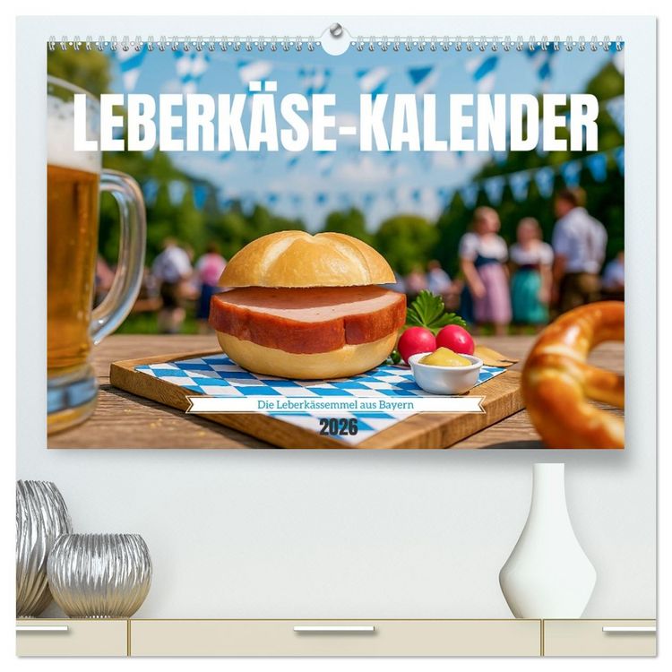Produktbild: Leberk&auml;se-Kalender - Die Leberk&auml;ssemmel aus Bayern (hochwertiger Premium Wandkalender 2026 DIN A2 quer), Kunstdruck in Hochglanz