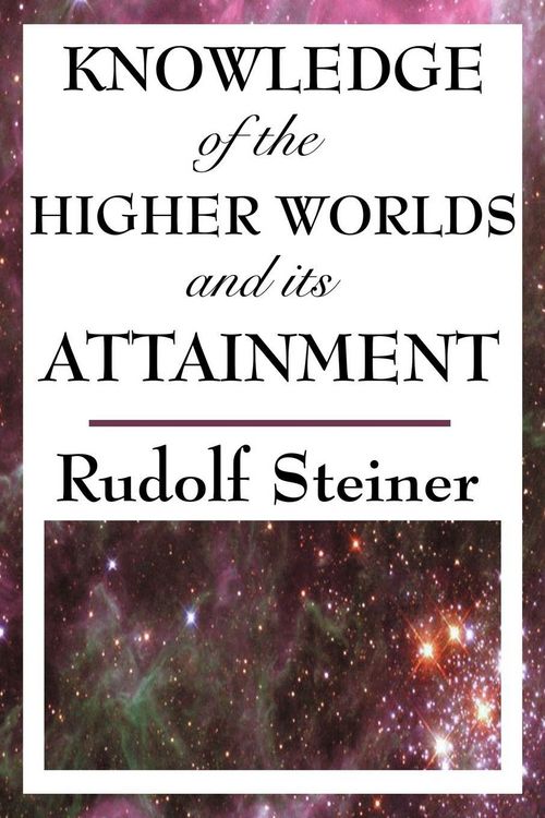Produktbild: Knowledge of the Higher Worlds and Its Attainment
