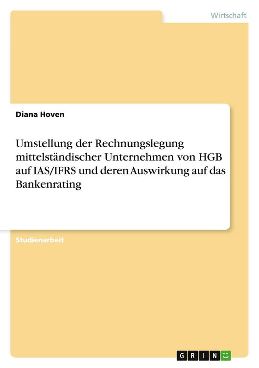 Produktbild: Umstellung der Rechnungslegung mittelst&auml;ndischer Unternehmen von HGB auf IAS/IFRS und deren Auswirkung auf das Bankenrating