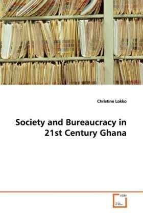 Produktbild: Lokko, C: Society and Bureaucracy in 21st Century Ghana