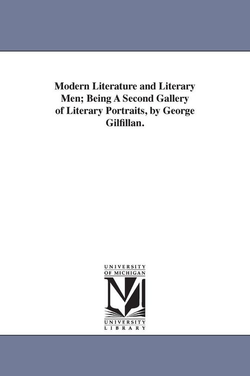 Produktbild: Modern Literature and Literary Men; Being A Second Gallery of Literary Portraits, by George Gilfillan.