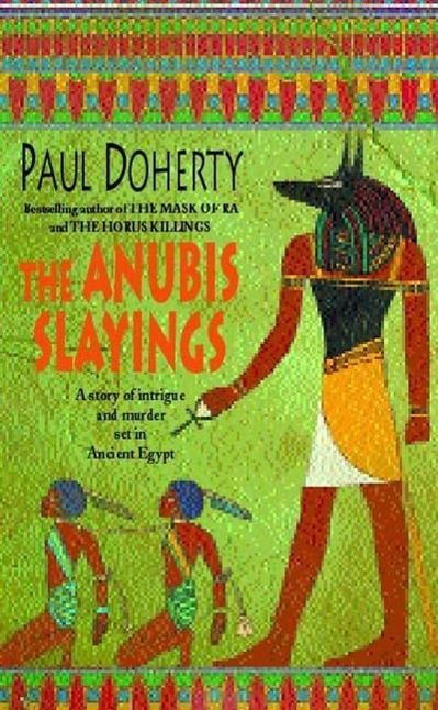 Produktbild: The Anubis Slayings (Amerotke Mysteries, Book 3)